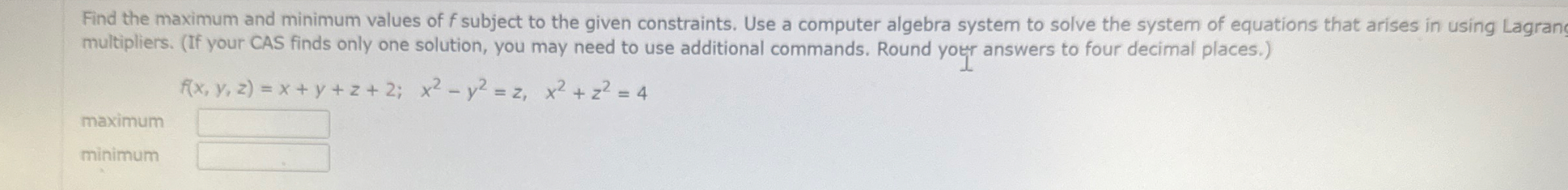 Find the maximum and minimum values of f subject