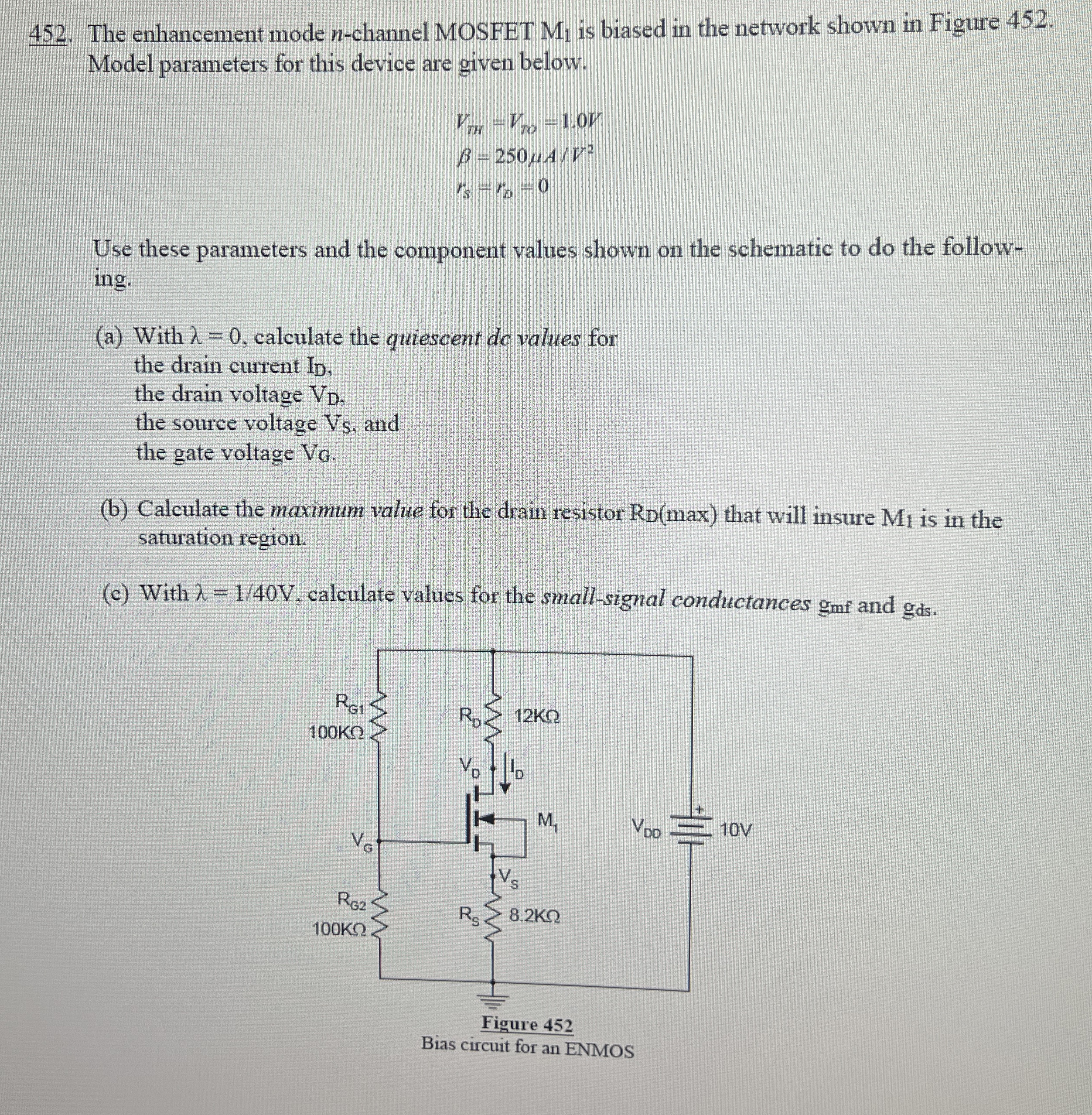 The enhancement mode n - channel MOSFET M 1 is