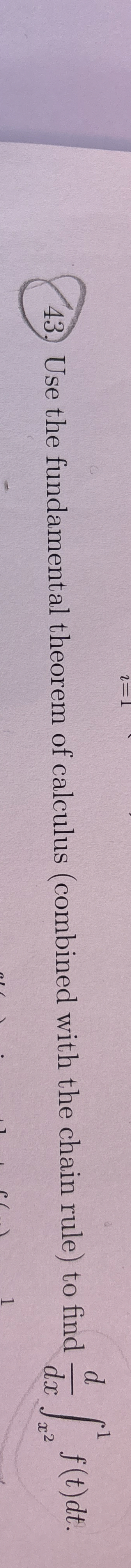 Use the fundamental theorem of calculus (