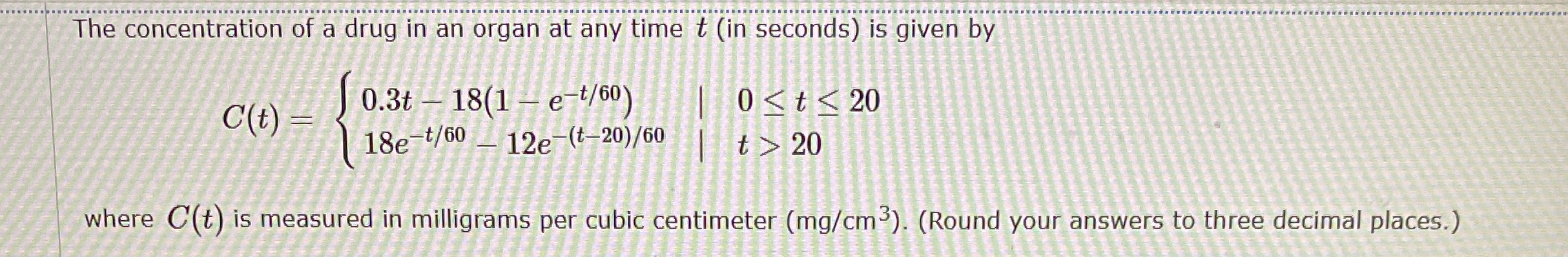 The concentration of a drug in an organ at any