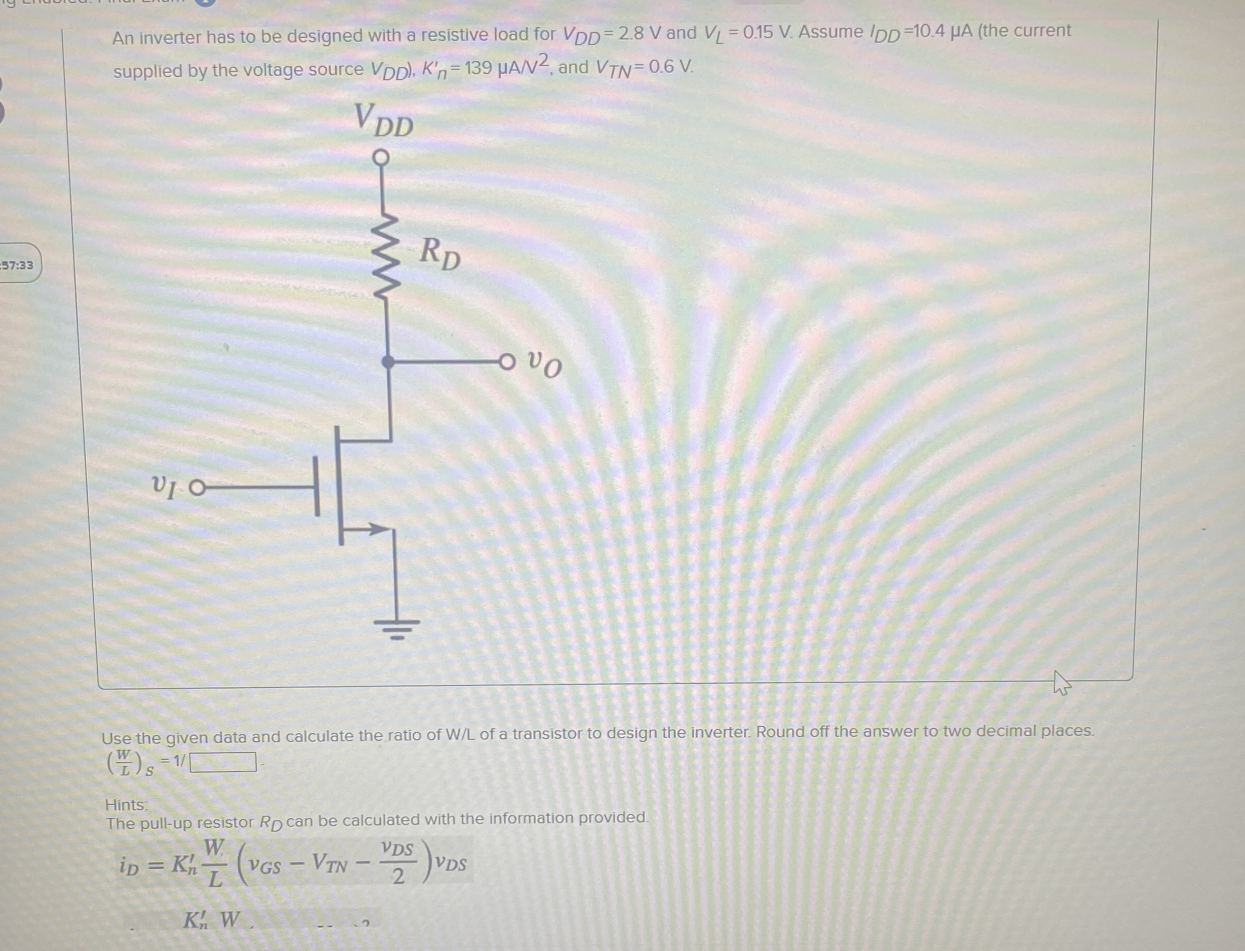 An inverter has to be designed with a resistive