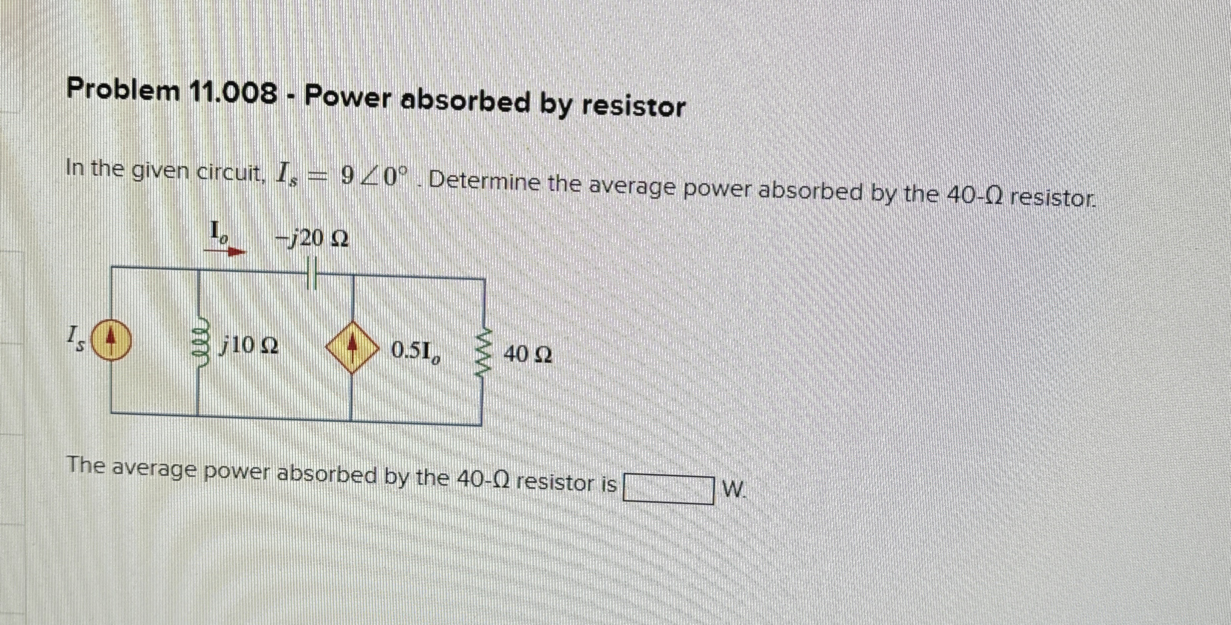Problem 1 1 . 0 0 8 - Power absorbed by resistor
