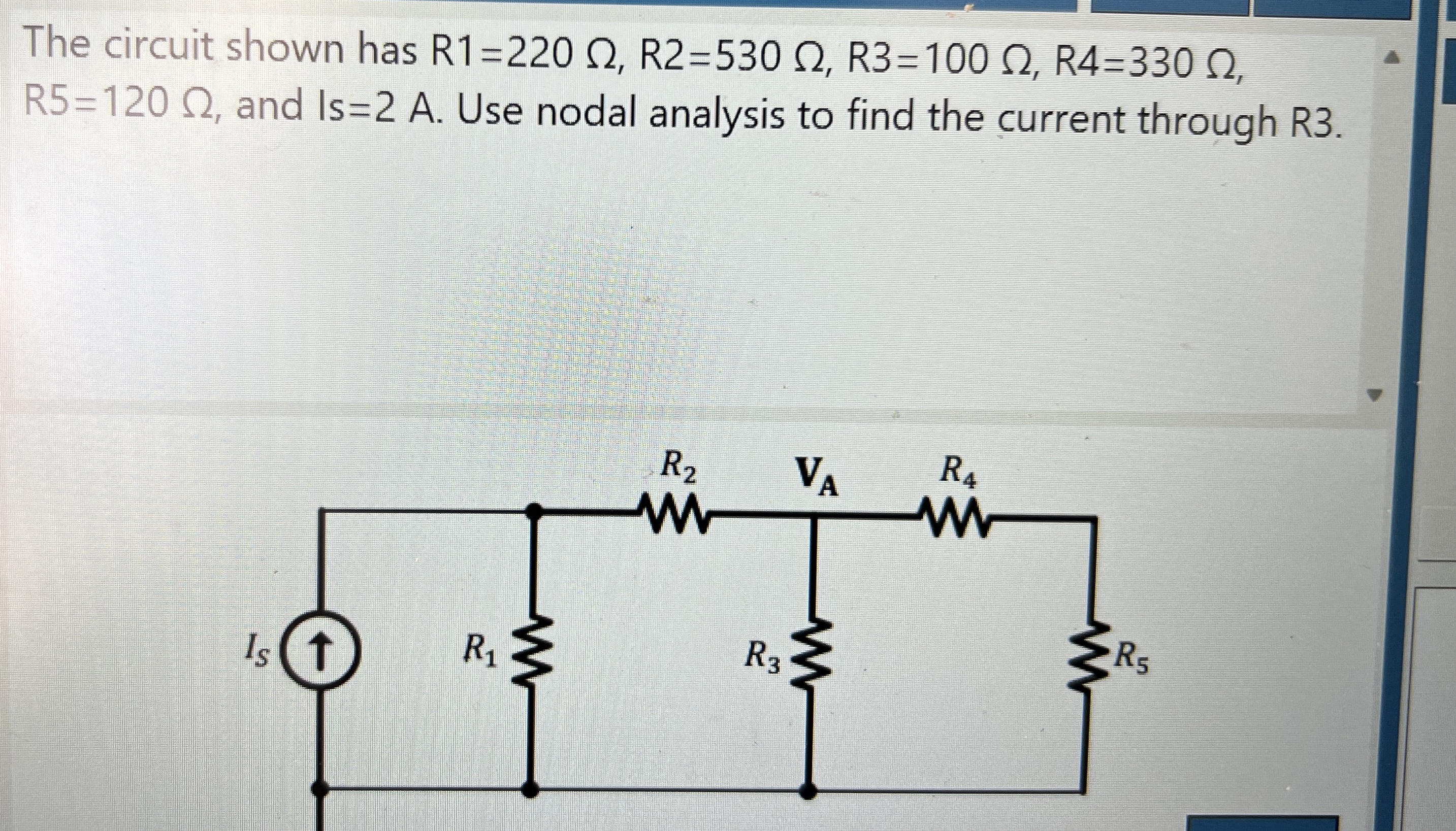 The circuit shown has R 1 = 2 2 0 , R 2 = 5 3 0 ,