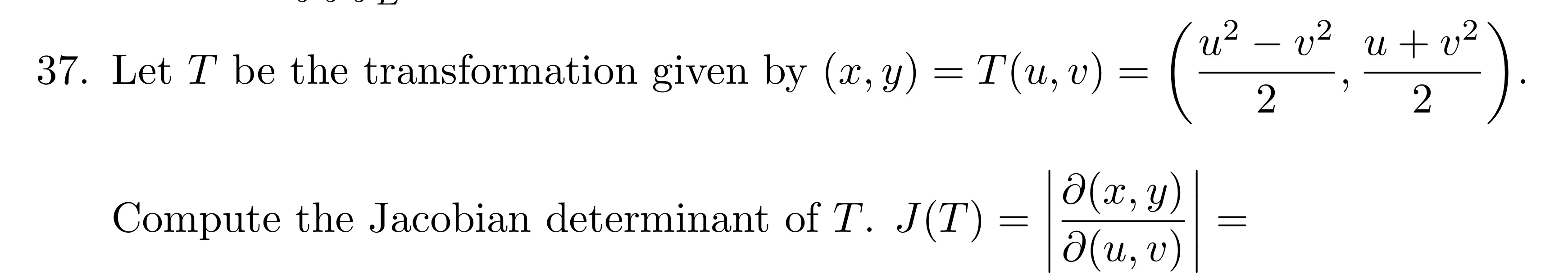 Let T be the transformation given by ( x , y ) =