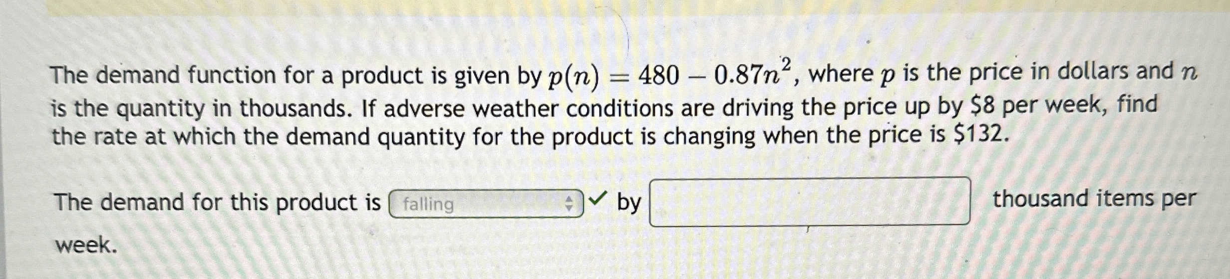 The demand function for a product is given by p (