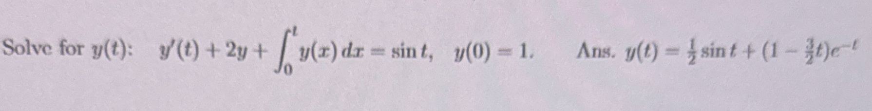 Solve for y ( t ) : , y ' ( t ) + 2 y + 0 t y ( x