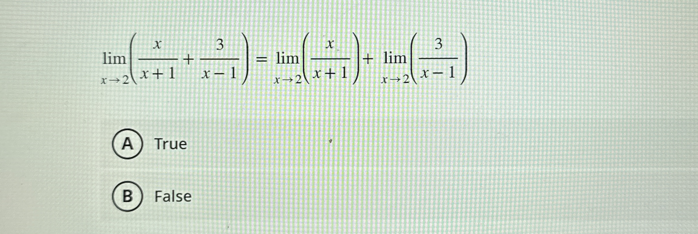 lim x 2 ( x x + 1 + 3 x - 1 ) = lim x 2 ( x x + 1