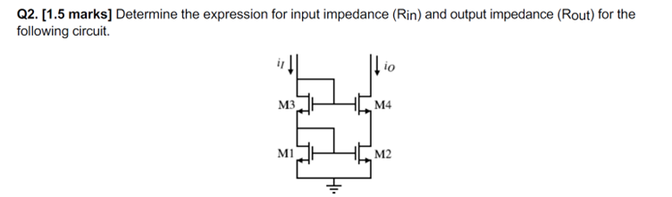 Q 2 . [ 1 . 5 marks ] Determine the expression