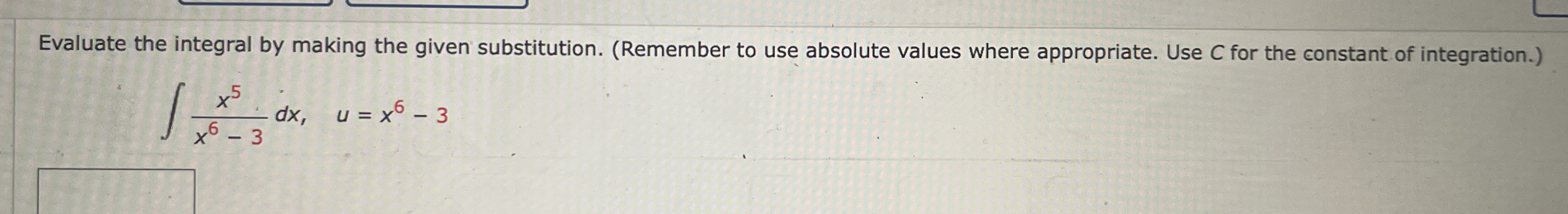 Evaluate the integral by making the given
