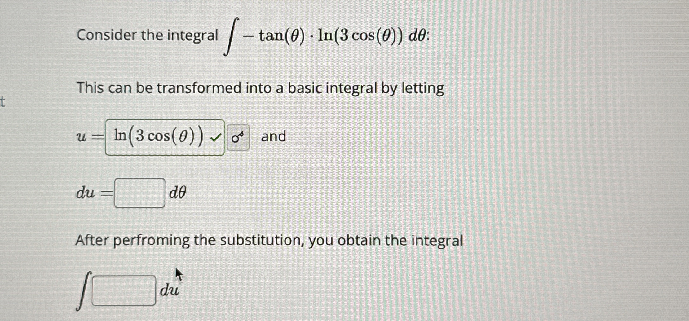 Consider the integral - t a n ( ) * l n ( 3 c o s