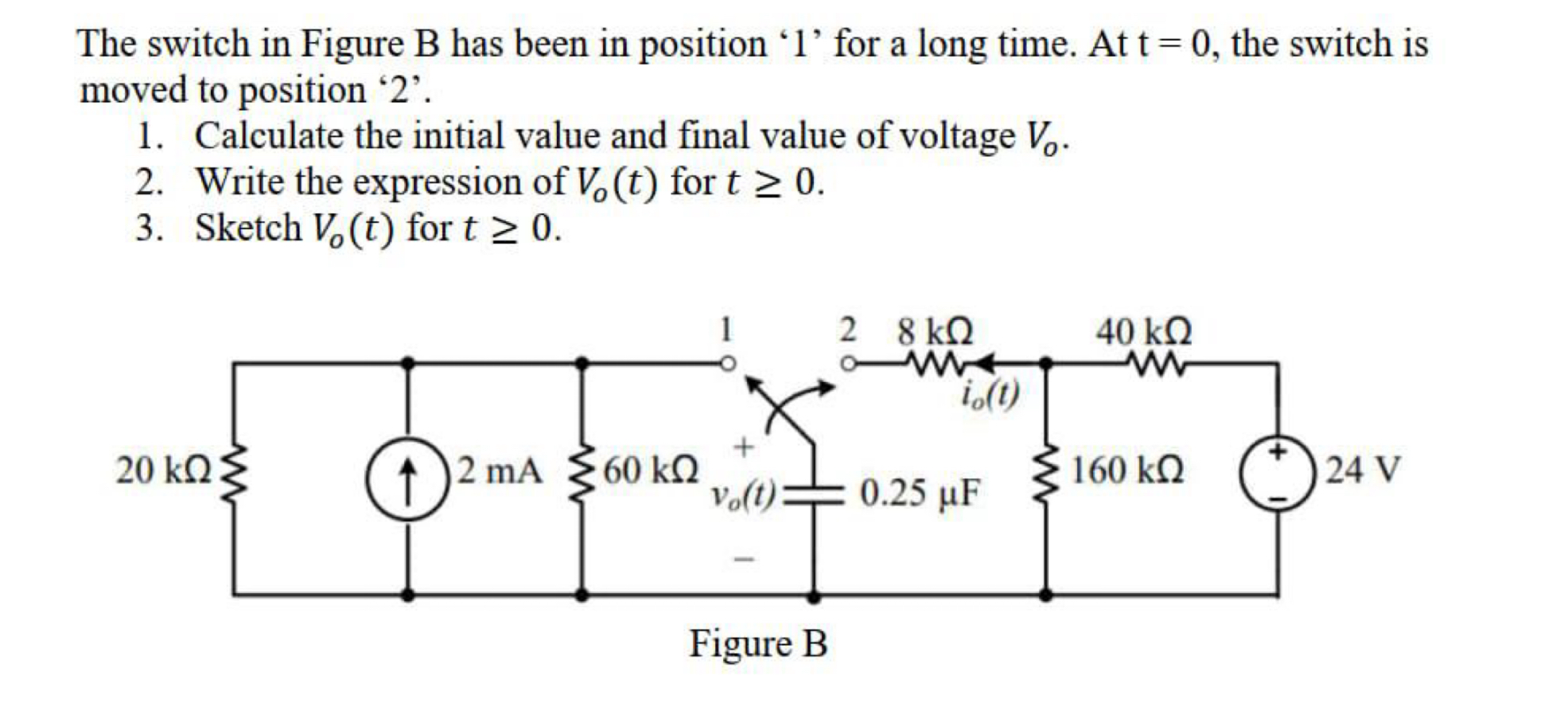 The switch in Figure B has been in position ' 1 '