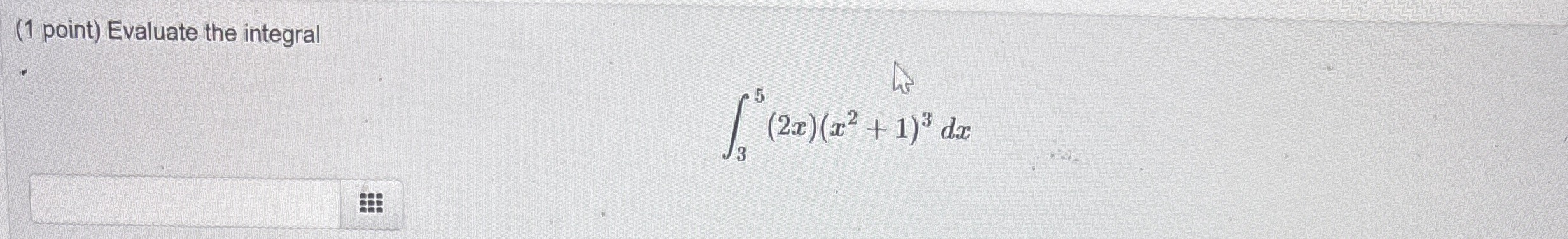 ( 1 point ) Evaluate the integral 3 5 ( 2 x ) ( x