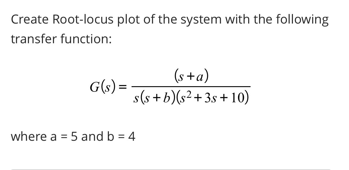 Using matlab Create Root - locus plot of the