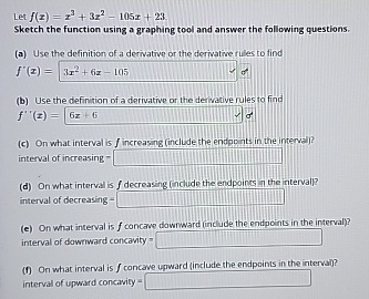 Let f ( x ) = x 3 + 3 z 2 - 1 0 5 x + 2 3 Sketch