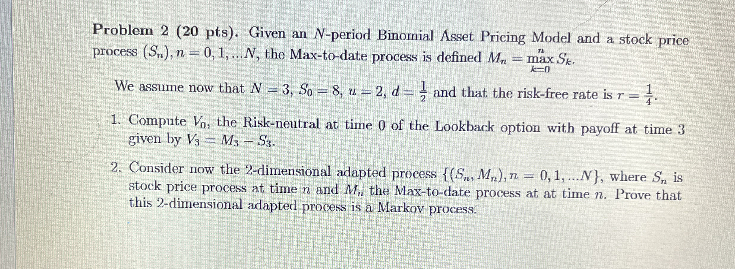 Problem 2 ( 2 0 pts ) . Given an N - period