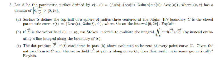 Let S be the parametric surface defined by r ( u
