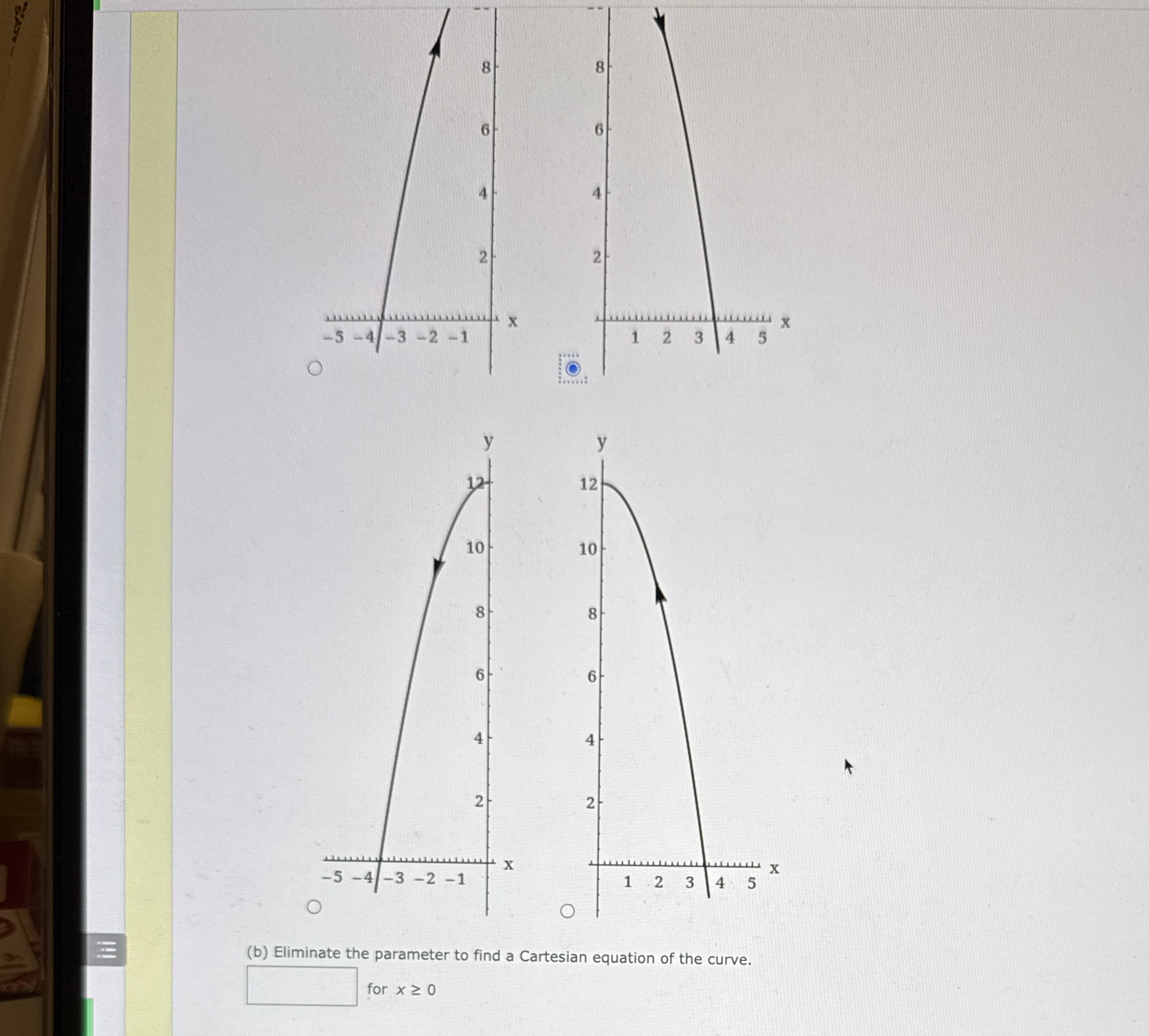 Consider the parametric equations below. x = t 2