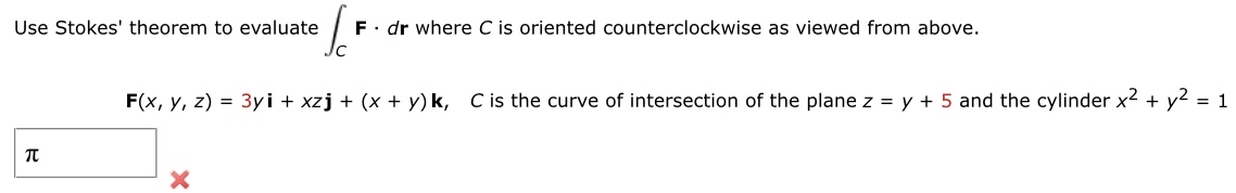 Use Stokes' theorem to evaluate C F * d r where C