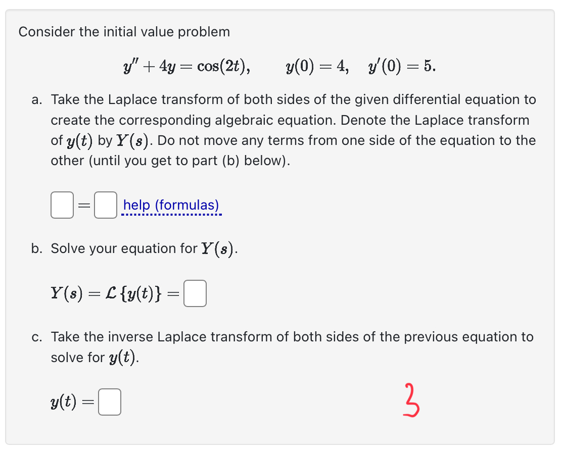 Consider the initial value problem y ' ' + 4 y =
