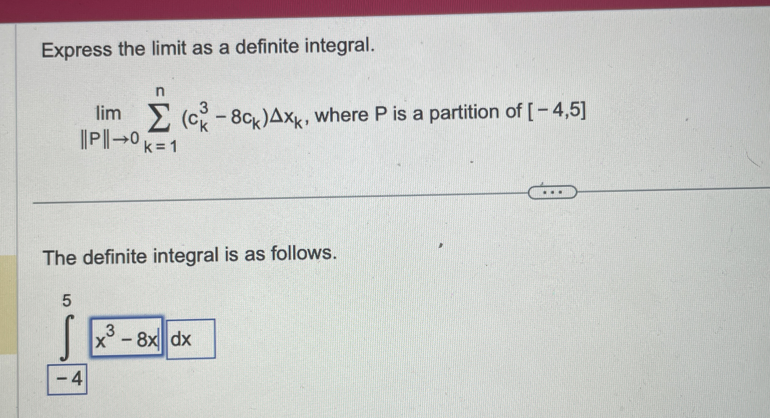 Express the limit as a definite integral. lim | |