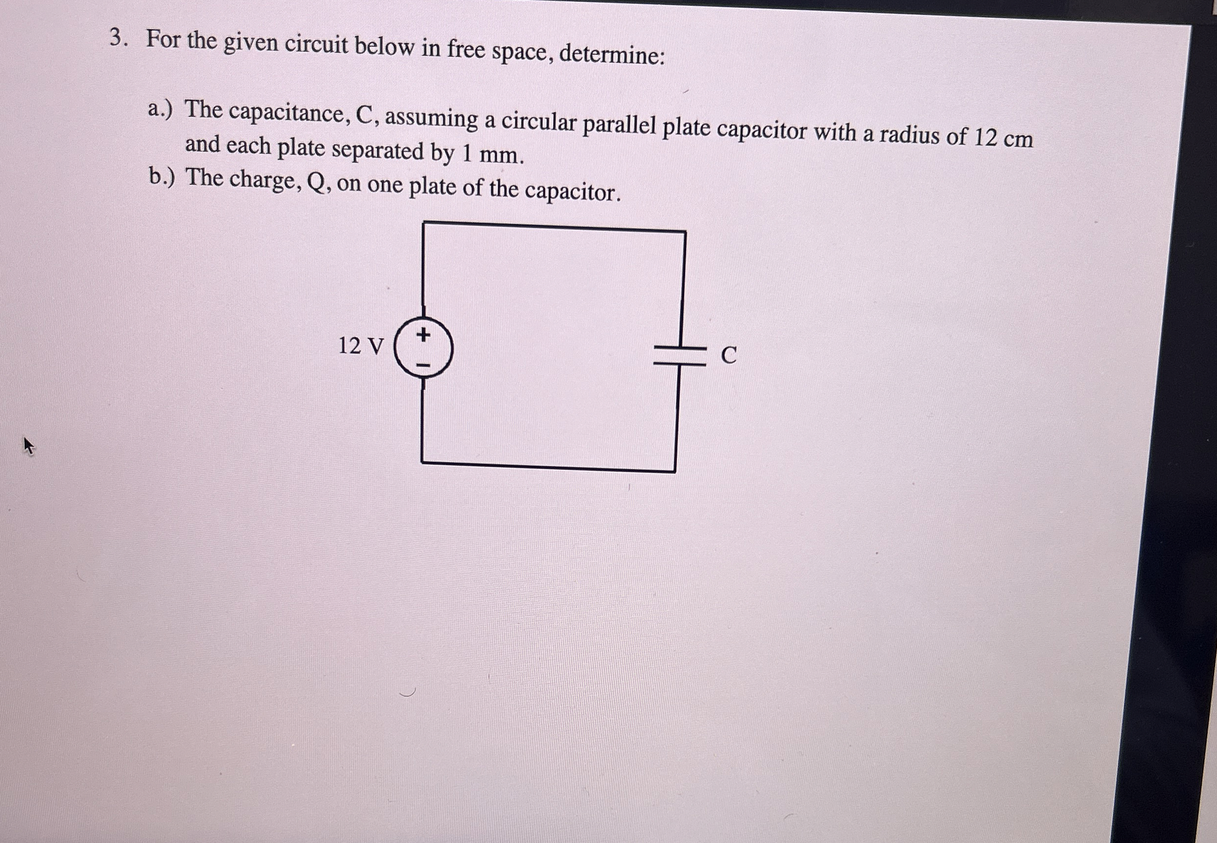 For the given circuit below in free space,