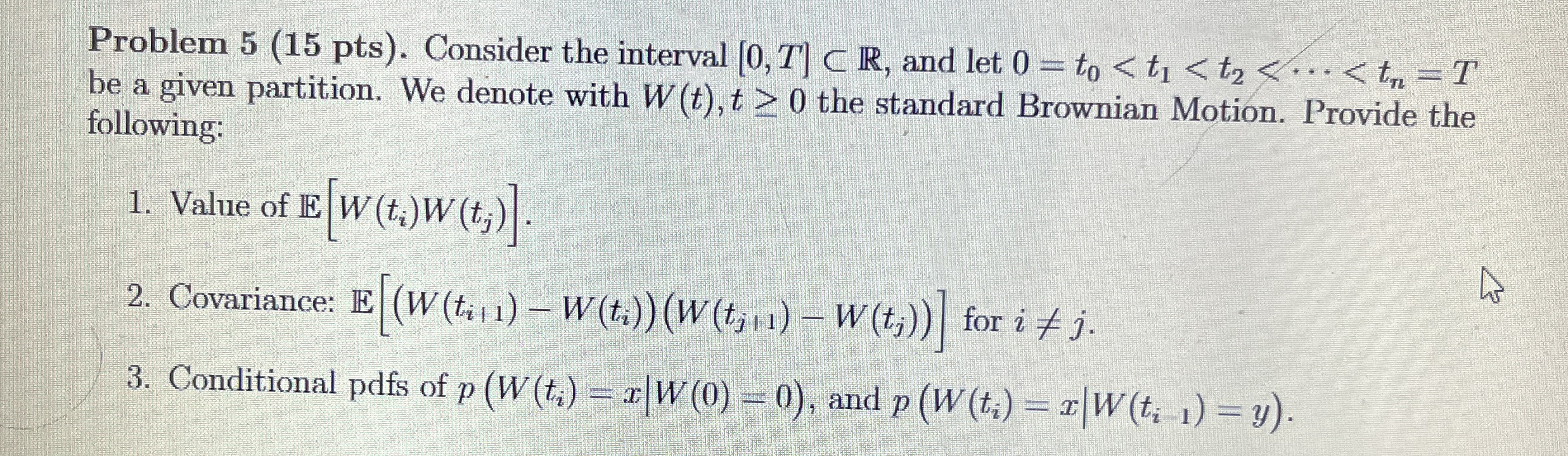 Problem 5 ( 1 5 pts ) . Consider the interval [ 0