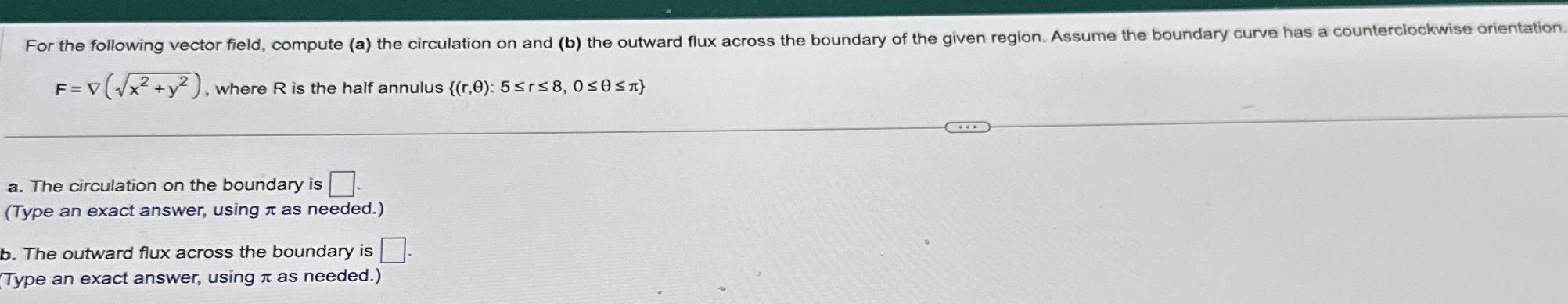 For the following vector field, compute ( a ) the