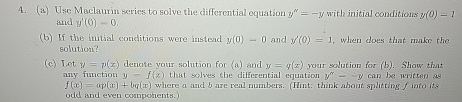 ( a ) Use Maclaumin series to solve the