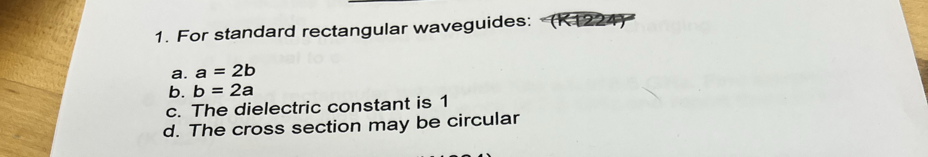 For standard rectangular waveguides: q , a . a =