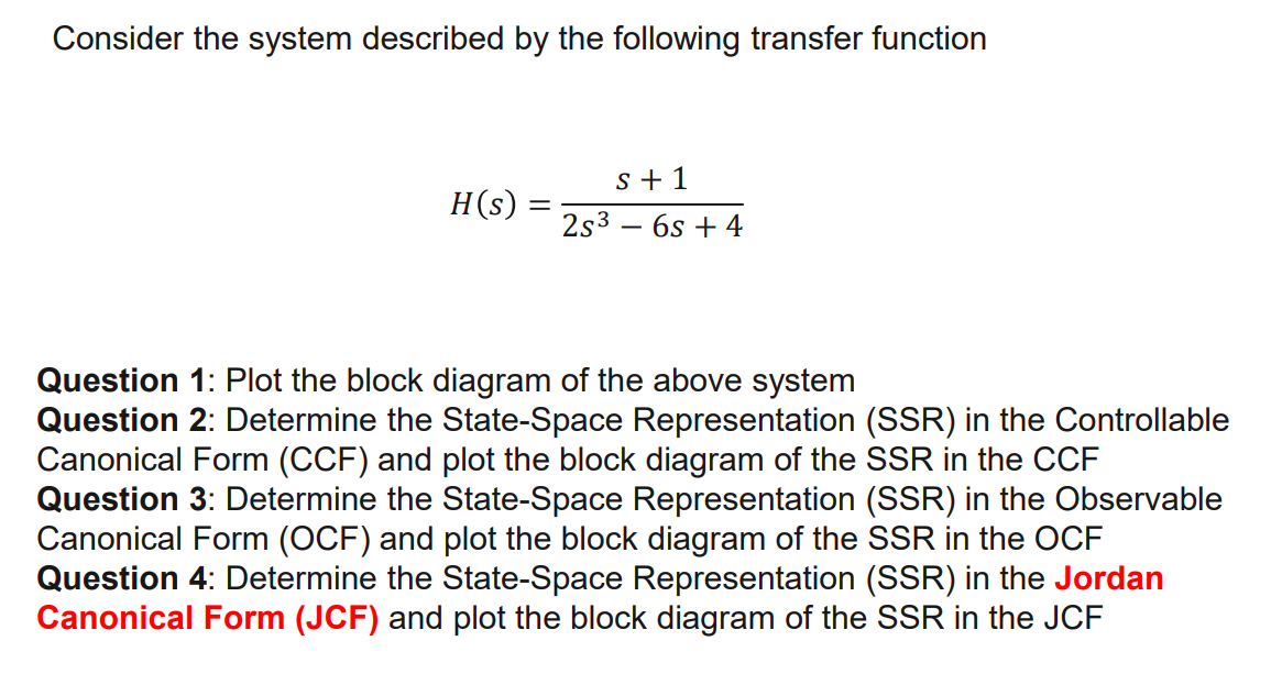 Consider the system described by the following