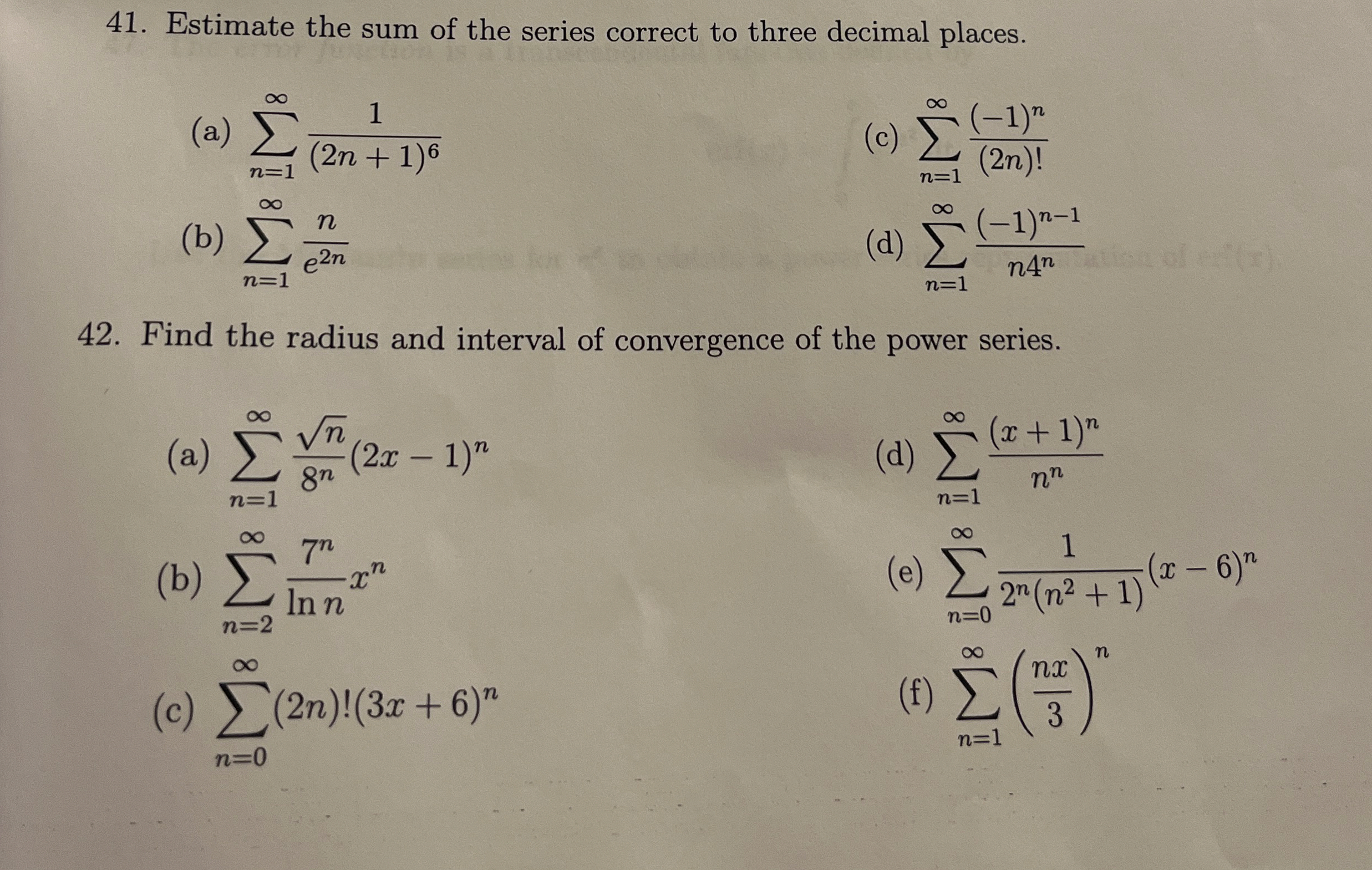 Estimate the sum of the series correct to three