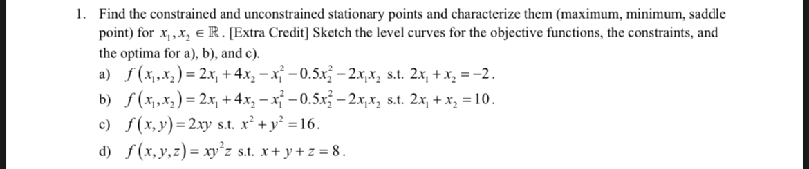 Find the constrained and unconstrained stationary