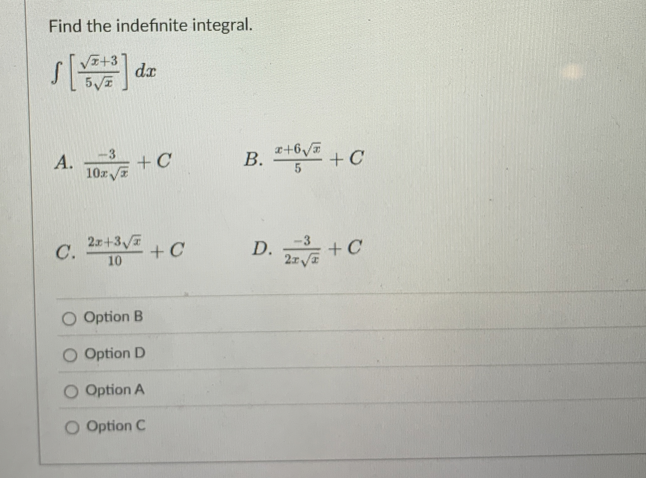 Find the indefinite integral. [ x 2 + 3 5 x 2 ] d