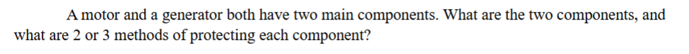 A motor and a generator both have two main