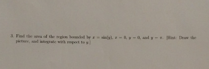 picture, and integrate with respoct to y ]