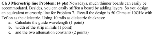 Ch 3 Microstrip line Problem: ( 4 pts ) Nowadays,