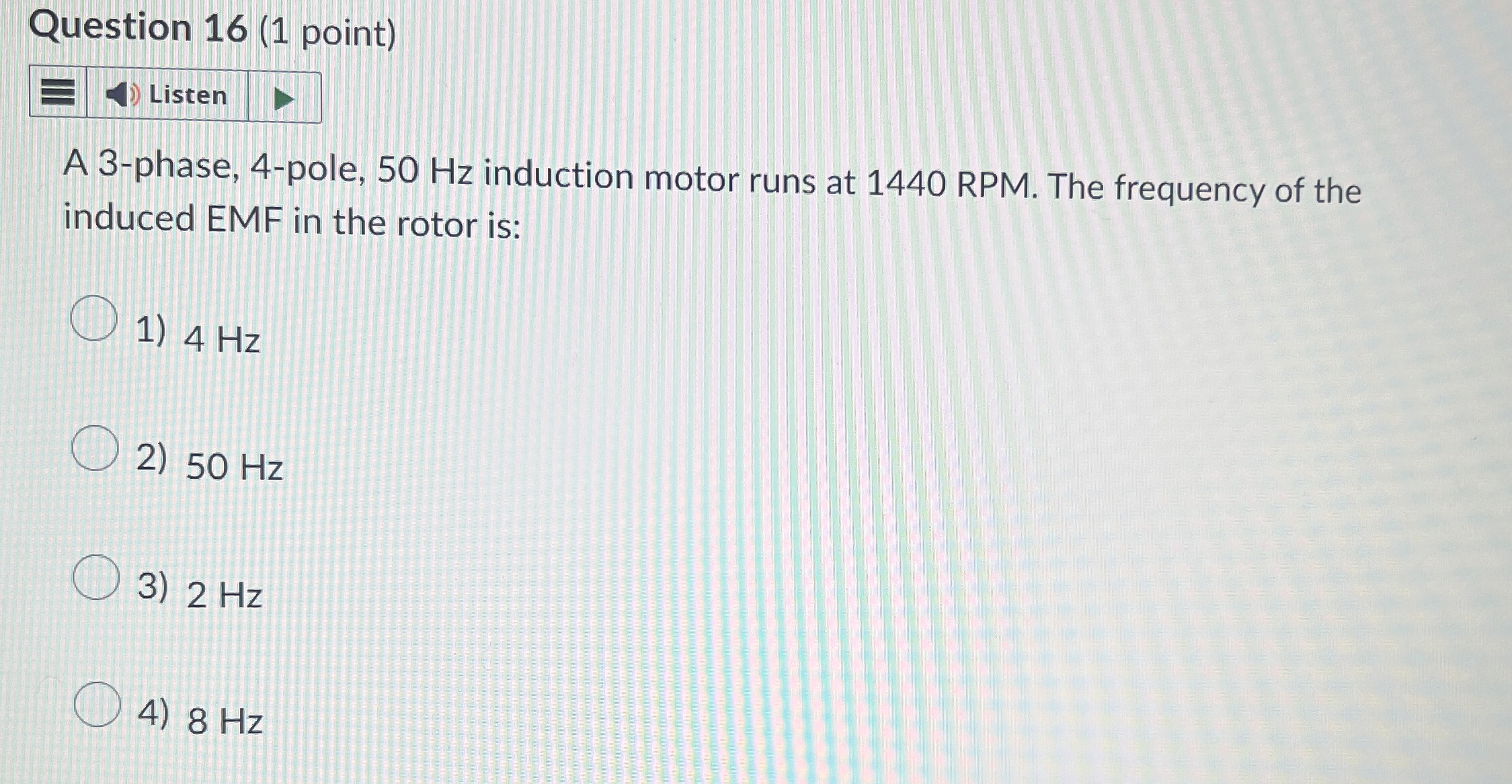 Question 1 6 ( 1 point ) Listen A 3 - phase, 4 -