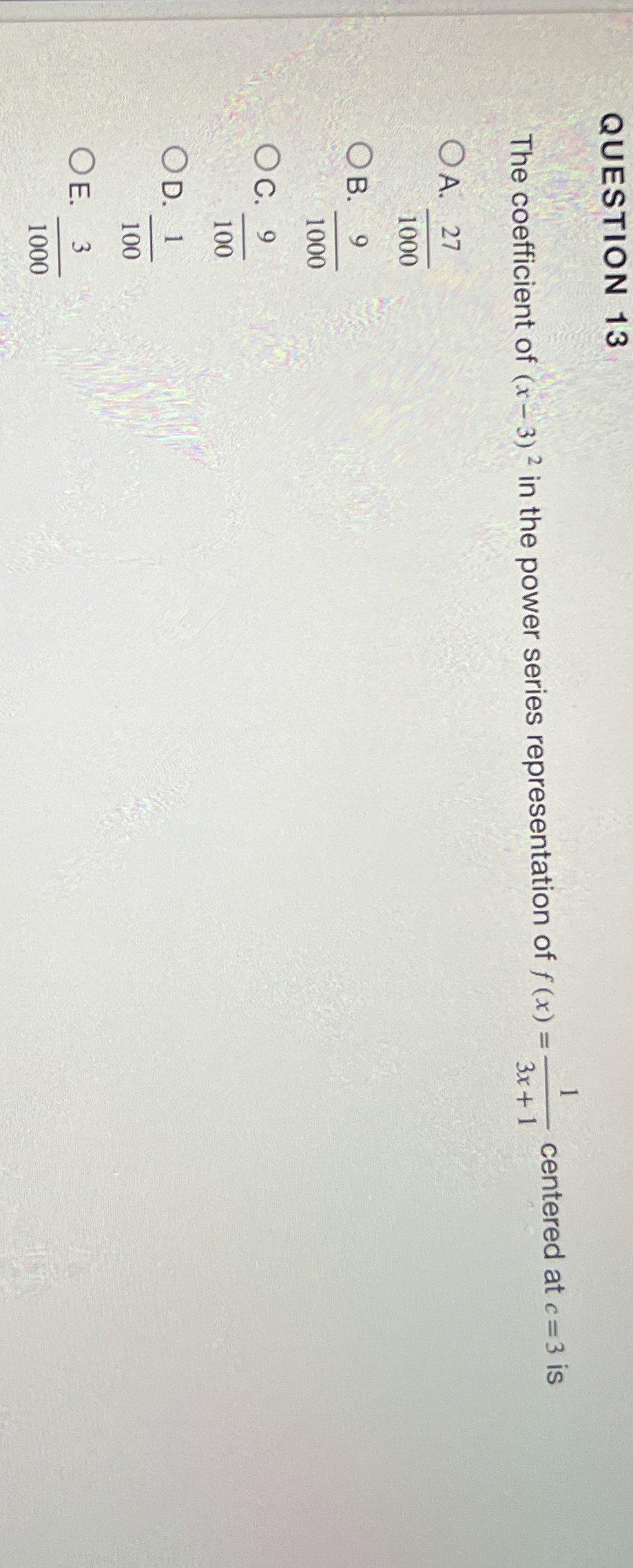 QUESTION 1 3 The coefficient of ( x - 3 ) 2 in