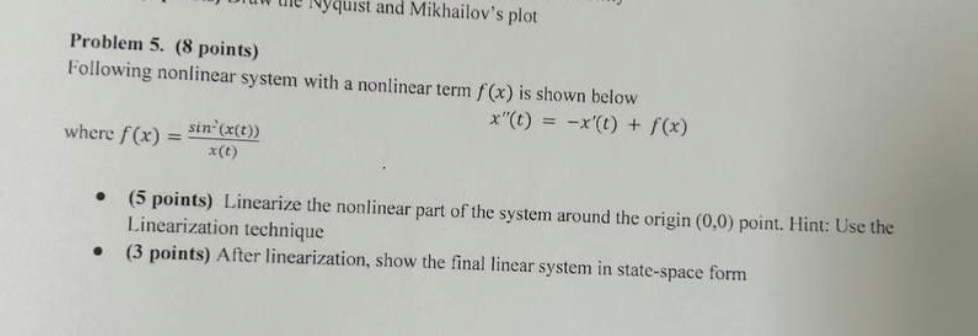 Problem 5 . ( 8 points ) Following nonlinear