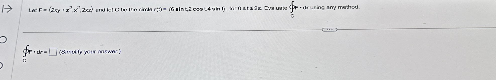1 , Let F = ( : 2 x y + z 2 , x 2 , 2 x z : ) and