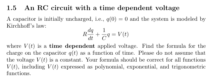 1 . 5 An RC circuit with a time dependent voltage