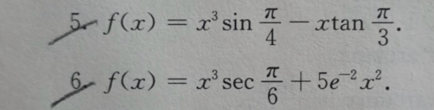 f ( x ) = x 3 s i n ( 4 ) - x t a n ( 3 ) . f ( x