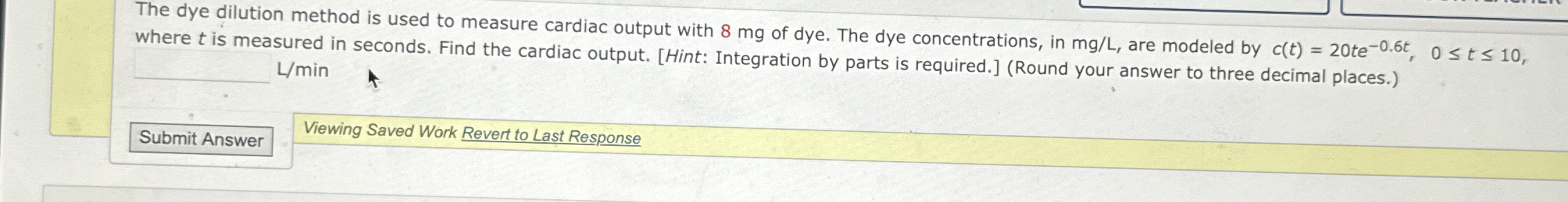The dye dilution method is used to measure