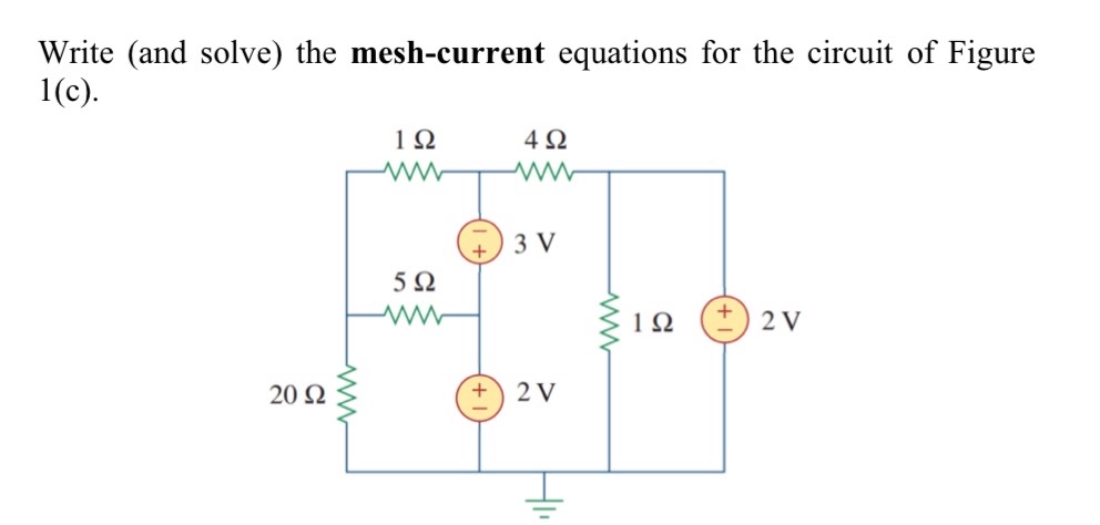 Write ( and solve ) the mesh - current equations
