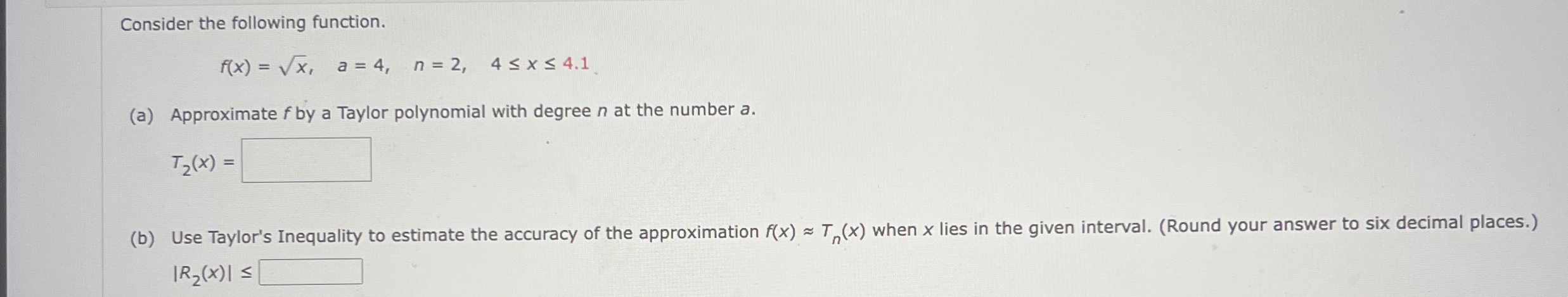 Consider the following function. f ( x ) = x 2 ,