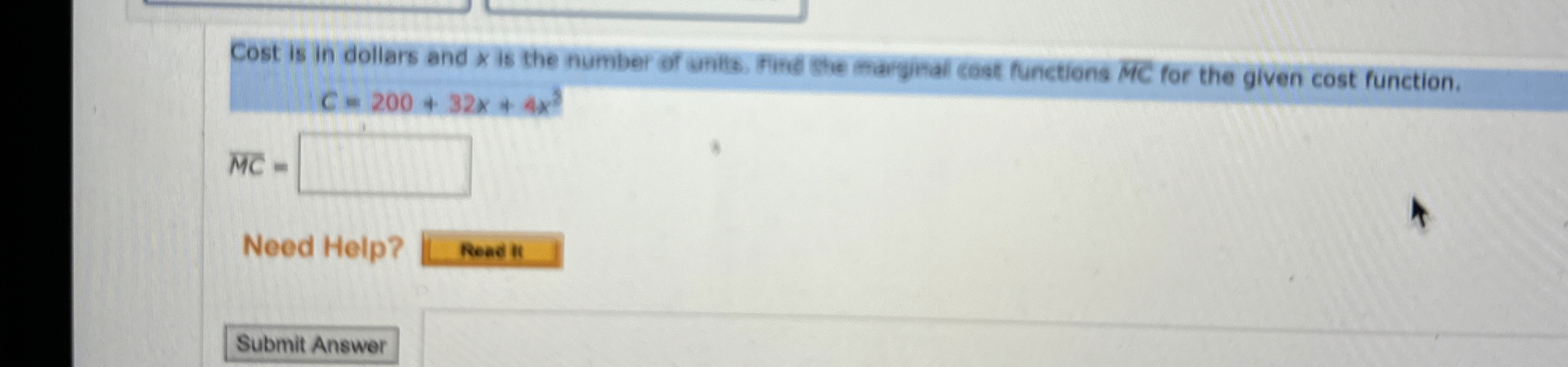Cost is in dollars and x is the number of anits,