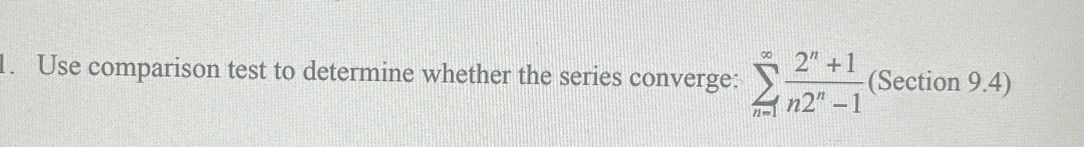 Use comparison test to determine whether the