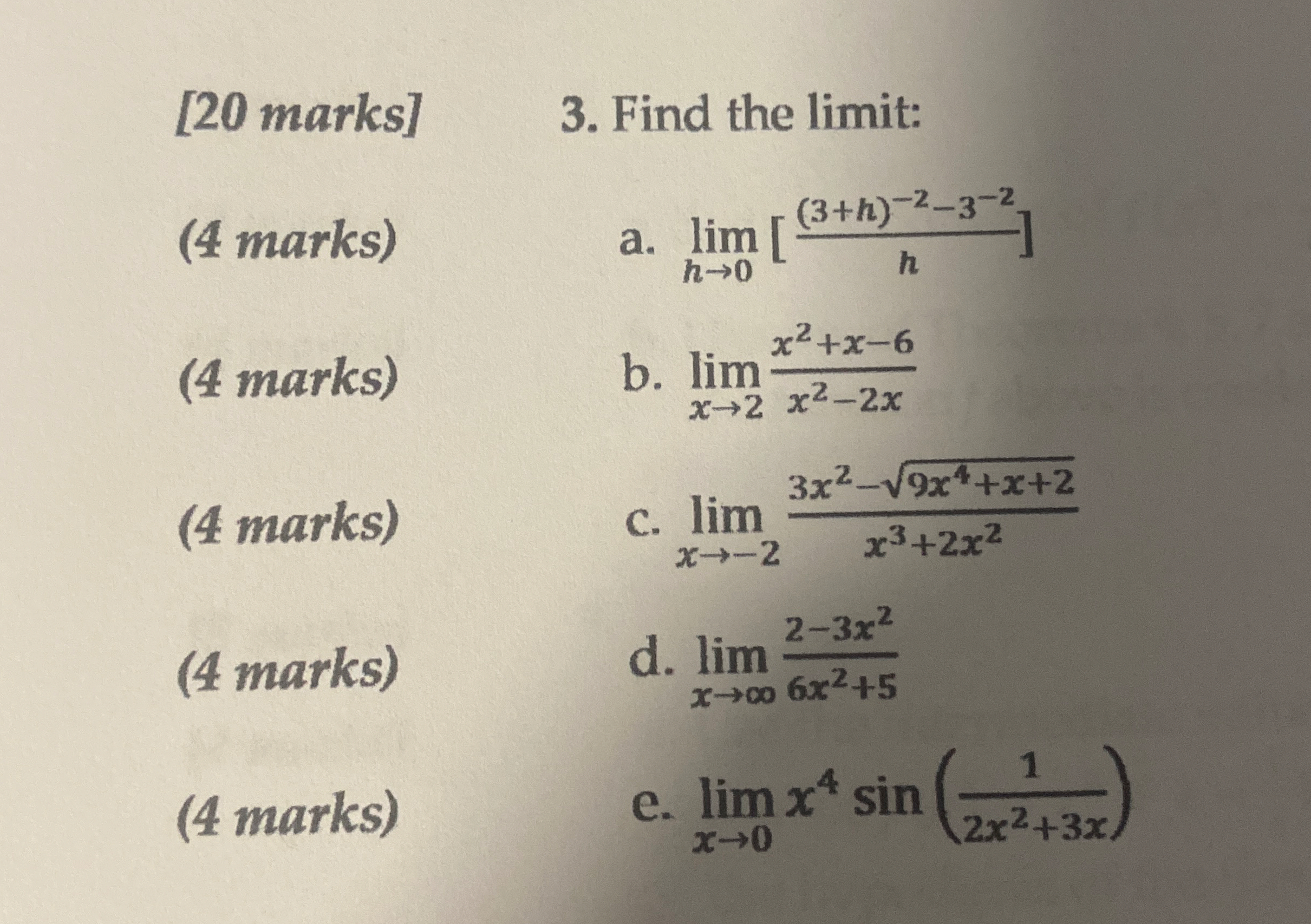[ 2 0 marks ] 3 . Find the limit: ( 4 marks ) a .