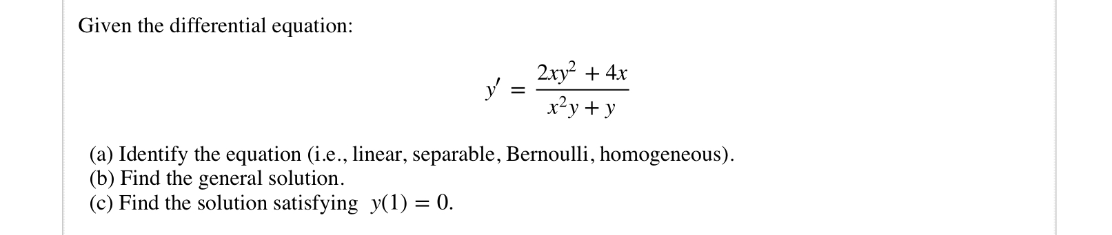 Given the differential equation: y ' = 2 x y 2 +