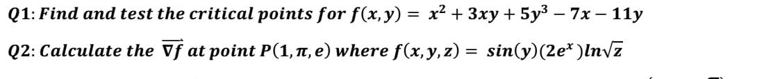Q 1 : Find and test the critical points for f ( x